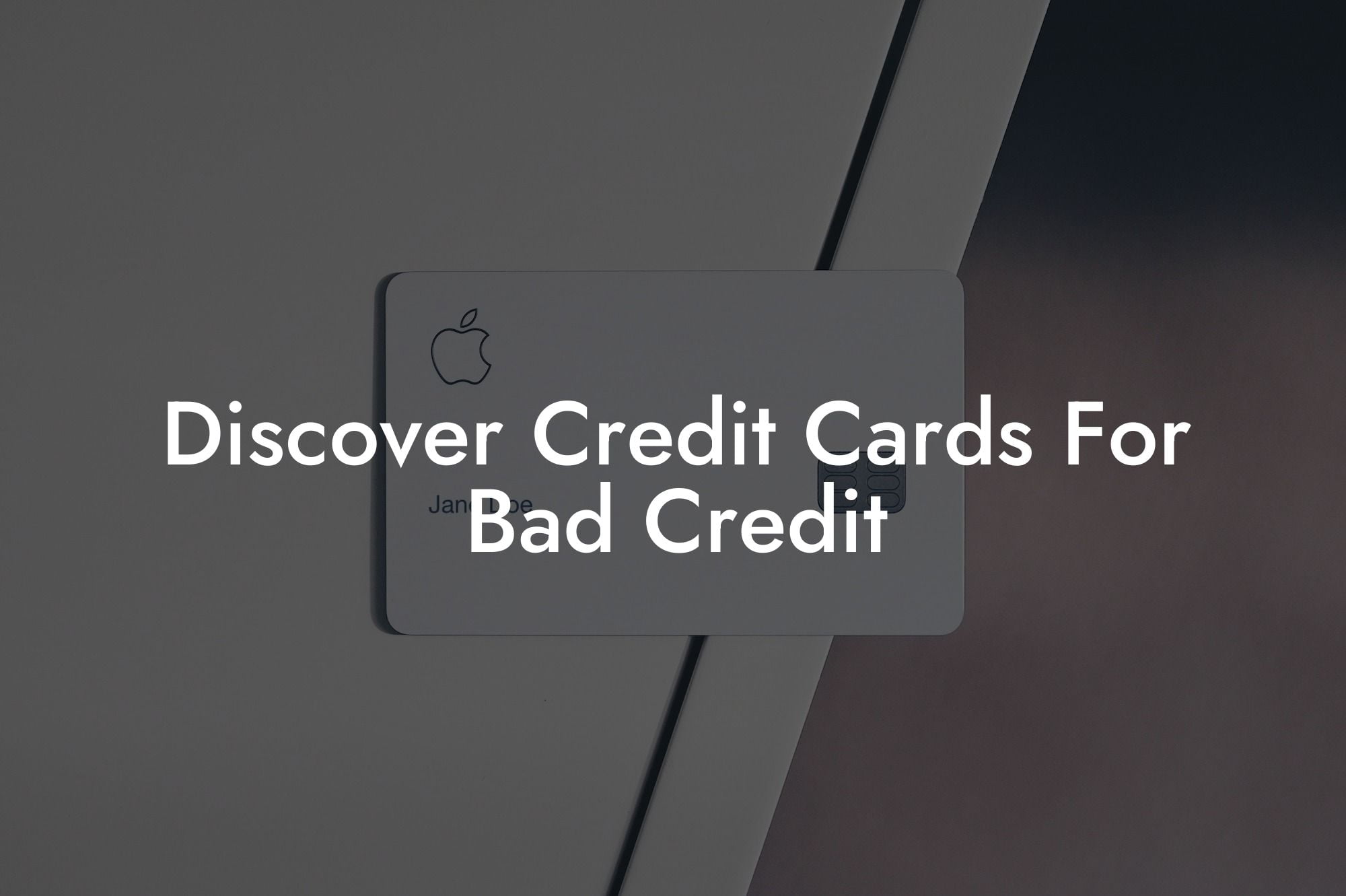 Discover Credit Cards For Bad Credit