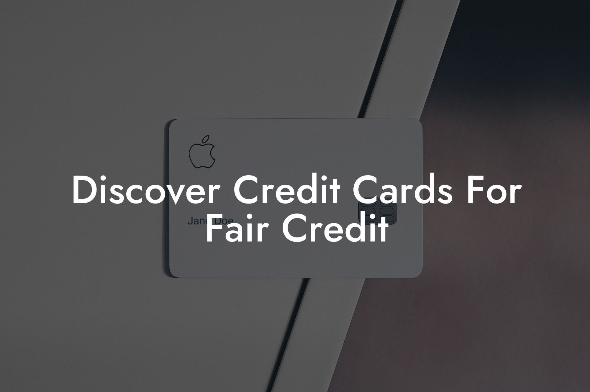 Discover Credit Cards For Fair Credit