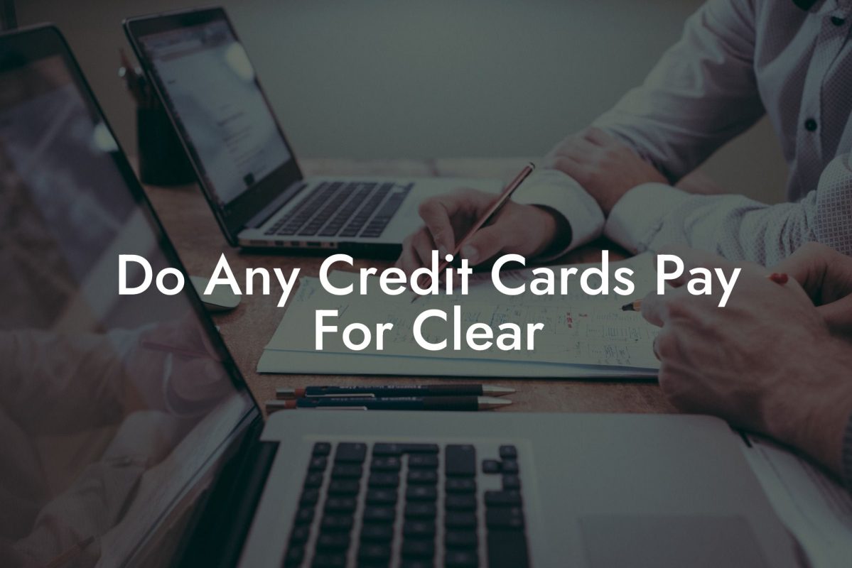 Do Any Credit Cards Pay For Clear