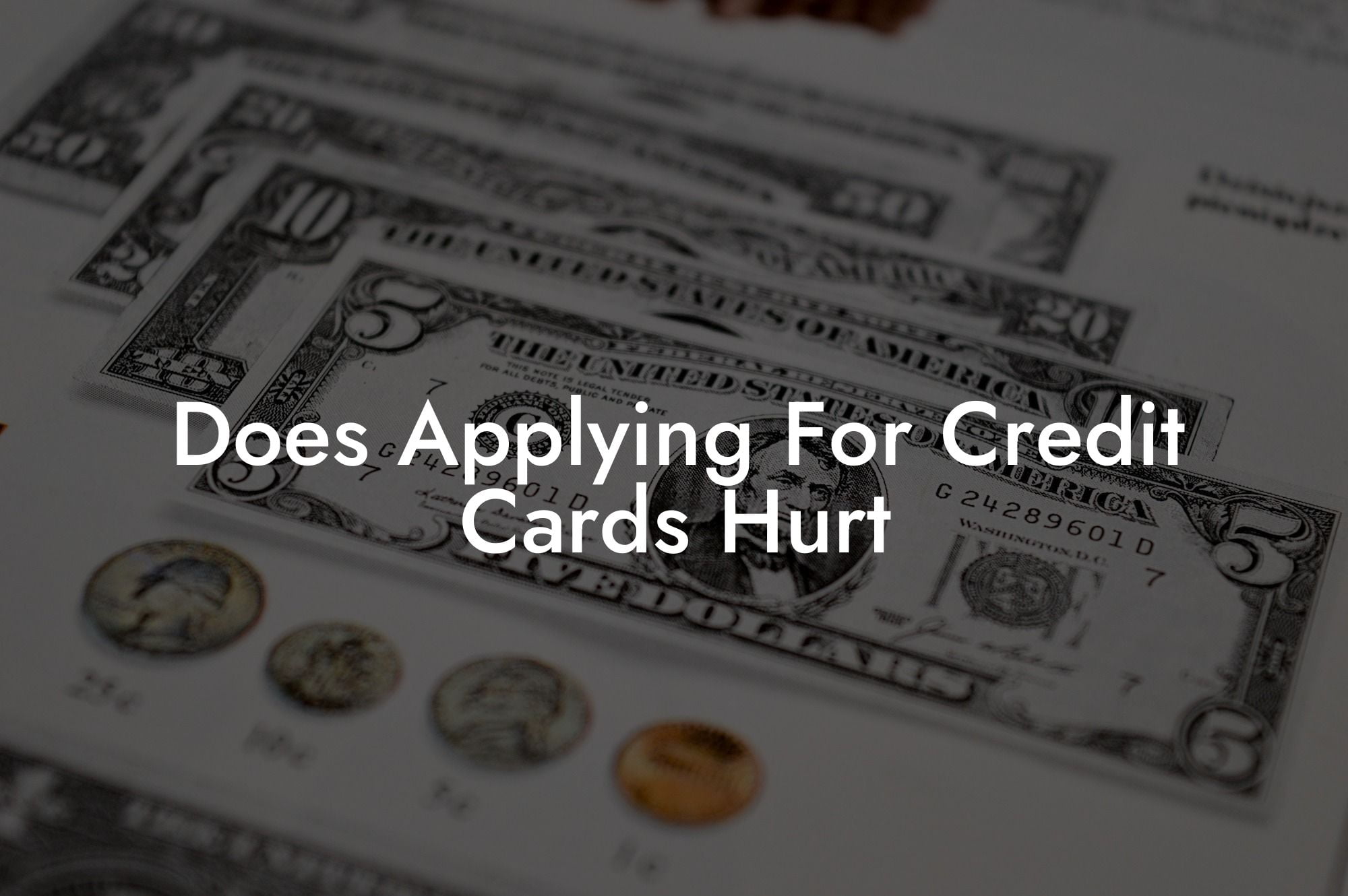 Does Applying For Credit Cards Hurt