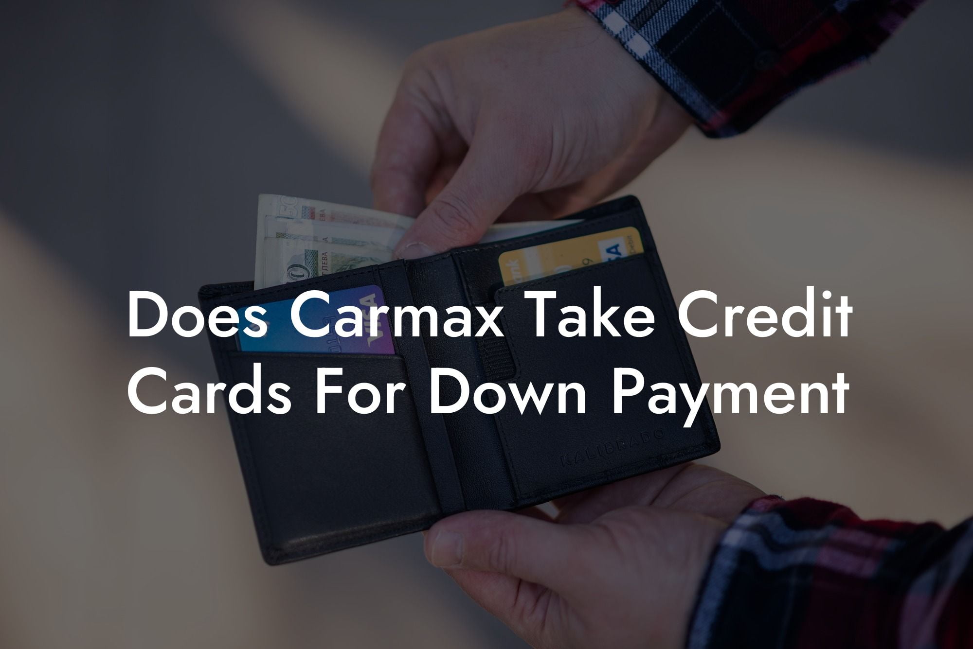 Does Carmax Take Credit Cards For Down Payment