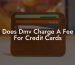 Does Dmv Charge A Fee For Credit Cards