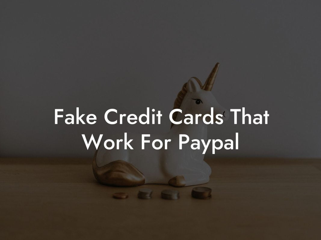 Fake Credit Cards That Work For Paypal