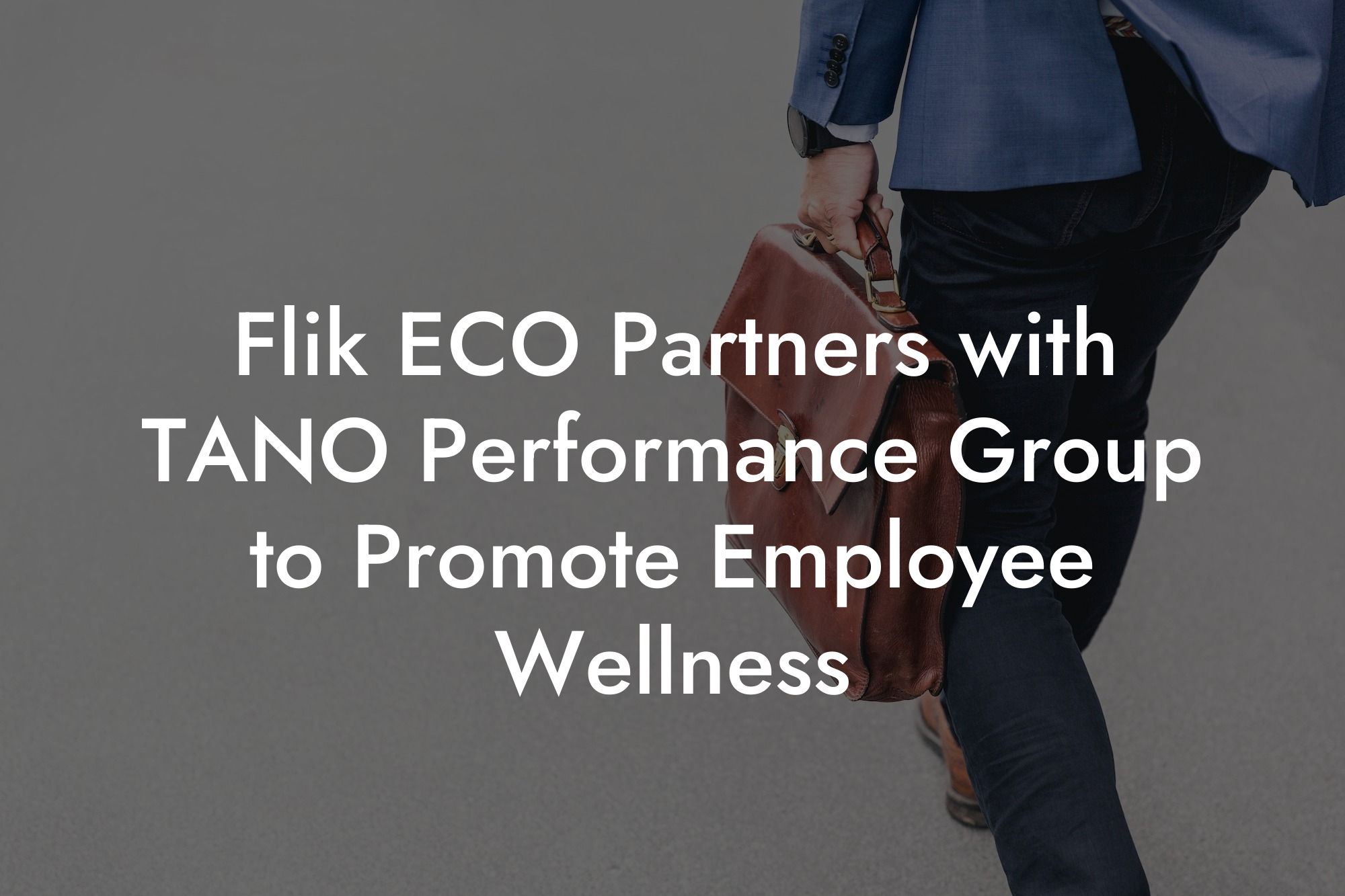 Flik ECO Partners with TANO Performance Group to Promote Employee Wellness