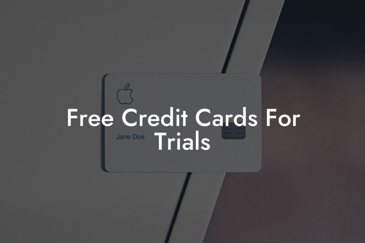 Free Credit Cards For Trials