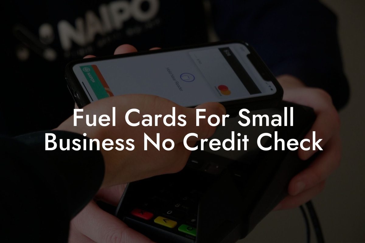 Fuel Cards For Small Business No Credit Check