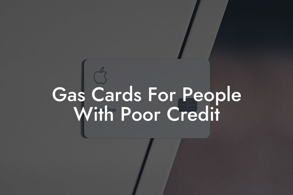 Gas Cards For People With Poor Credit