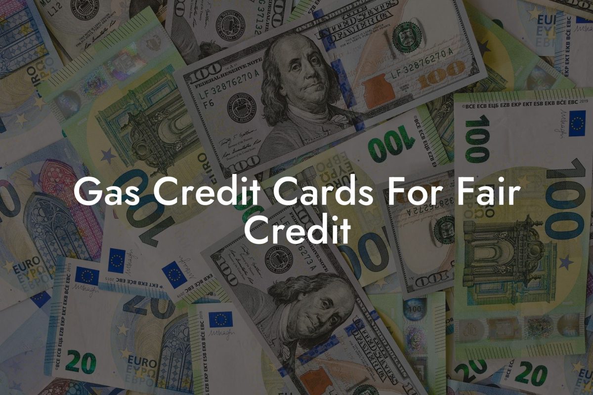 Gas Credit Cards For Fair Credit