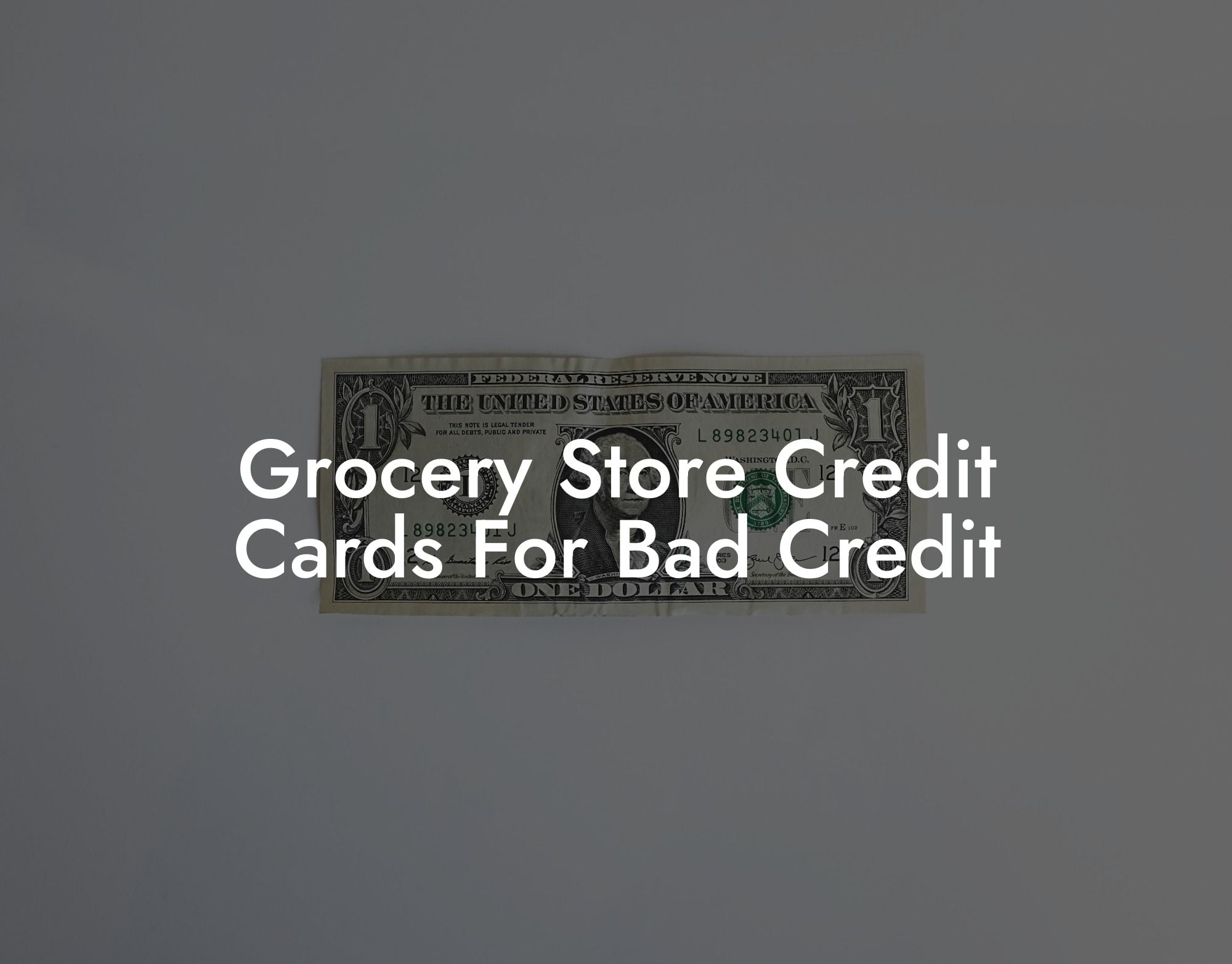 Grocery Store Credit Cards For Bad Credit