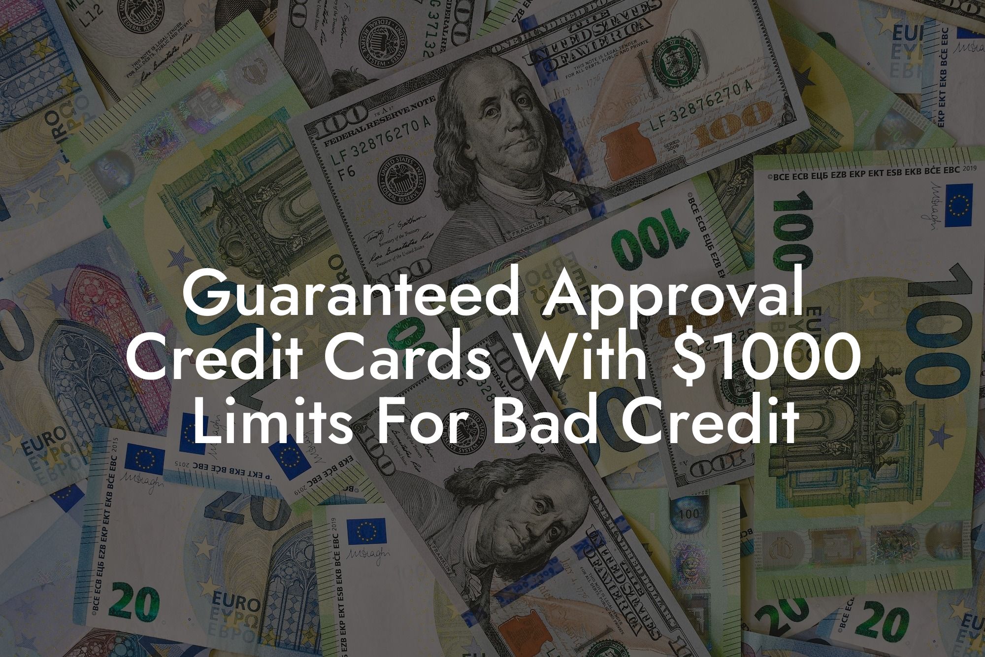 Guaranteed Approval Credit Cards With $1,000 Limits For Bad Credit