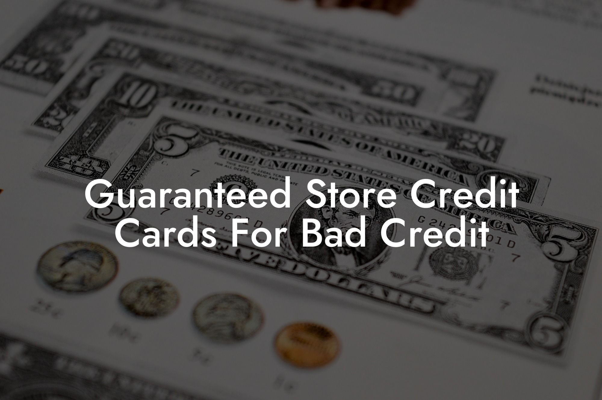 Guaranteed Store Credit Cards For Bad Credit