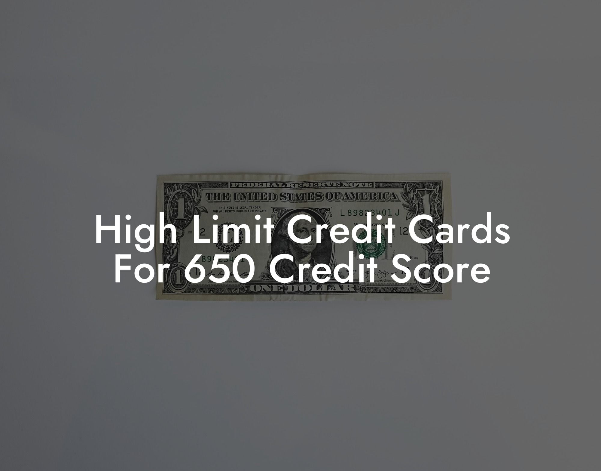 High Limit Credit Cards For 650 Credit Score