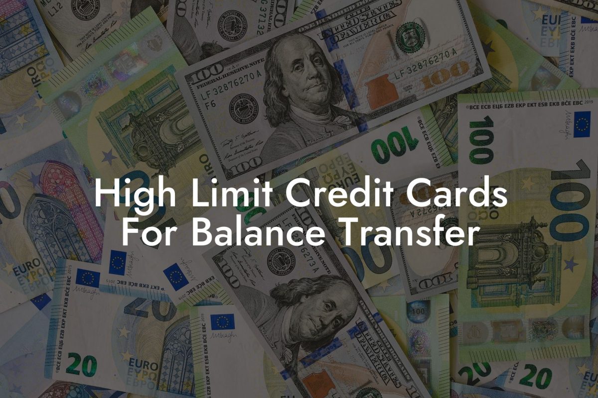 High Limit Credit Cards For Balance Transfer