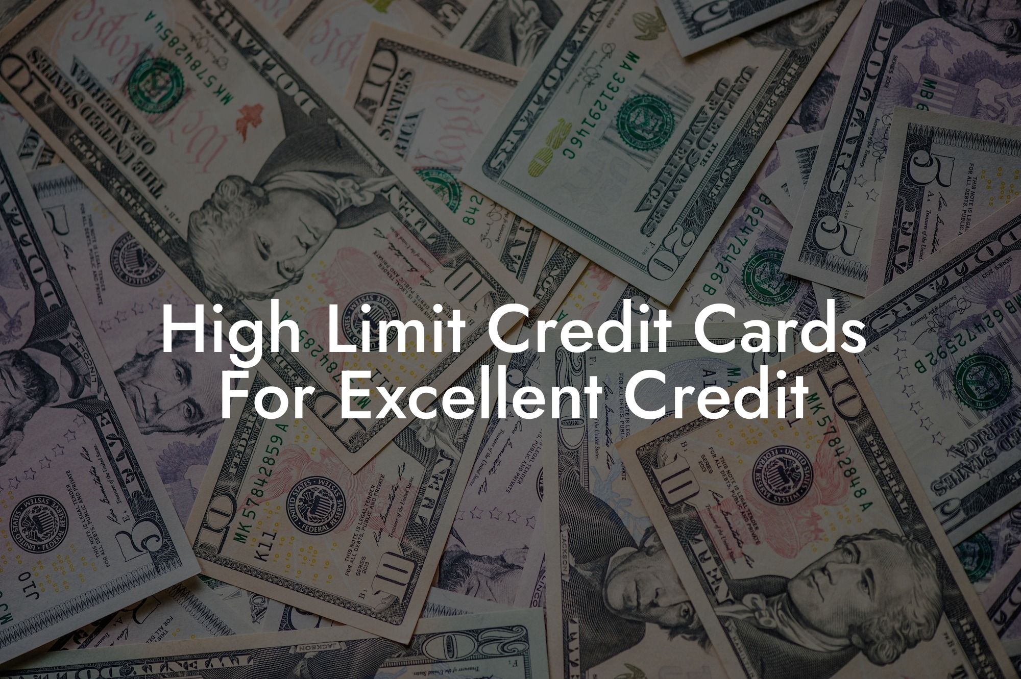 High Limit Credit Cards For Excellent Credit