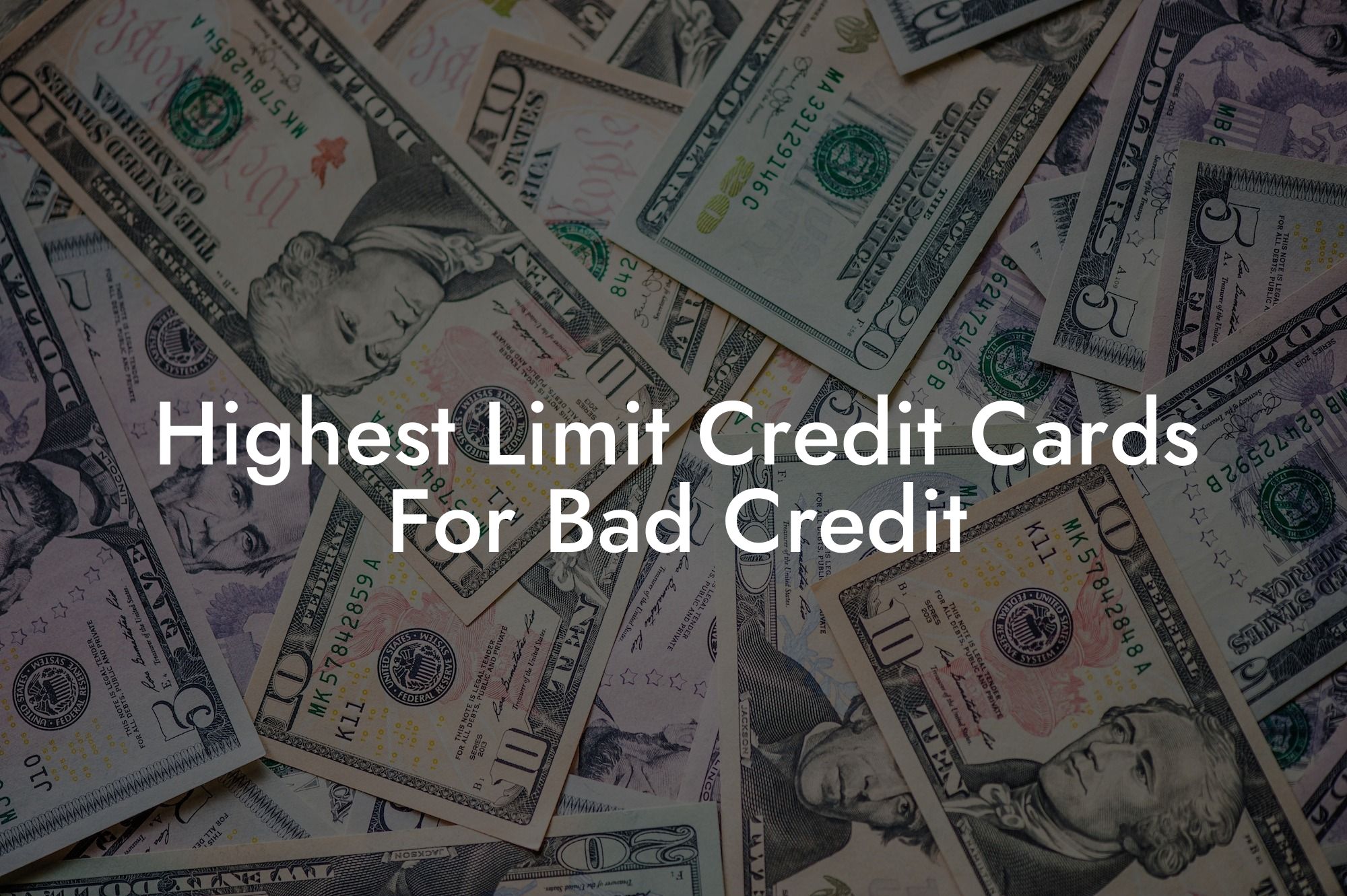 Highest Limit Credit Cards For Bad Credit