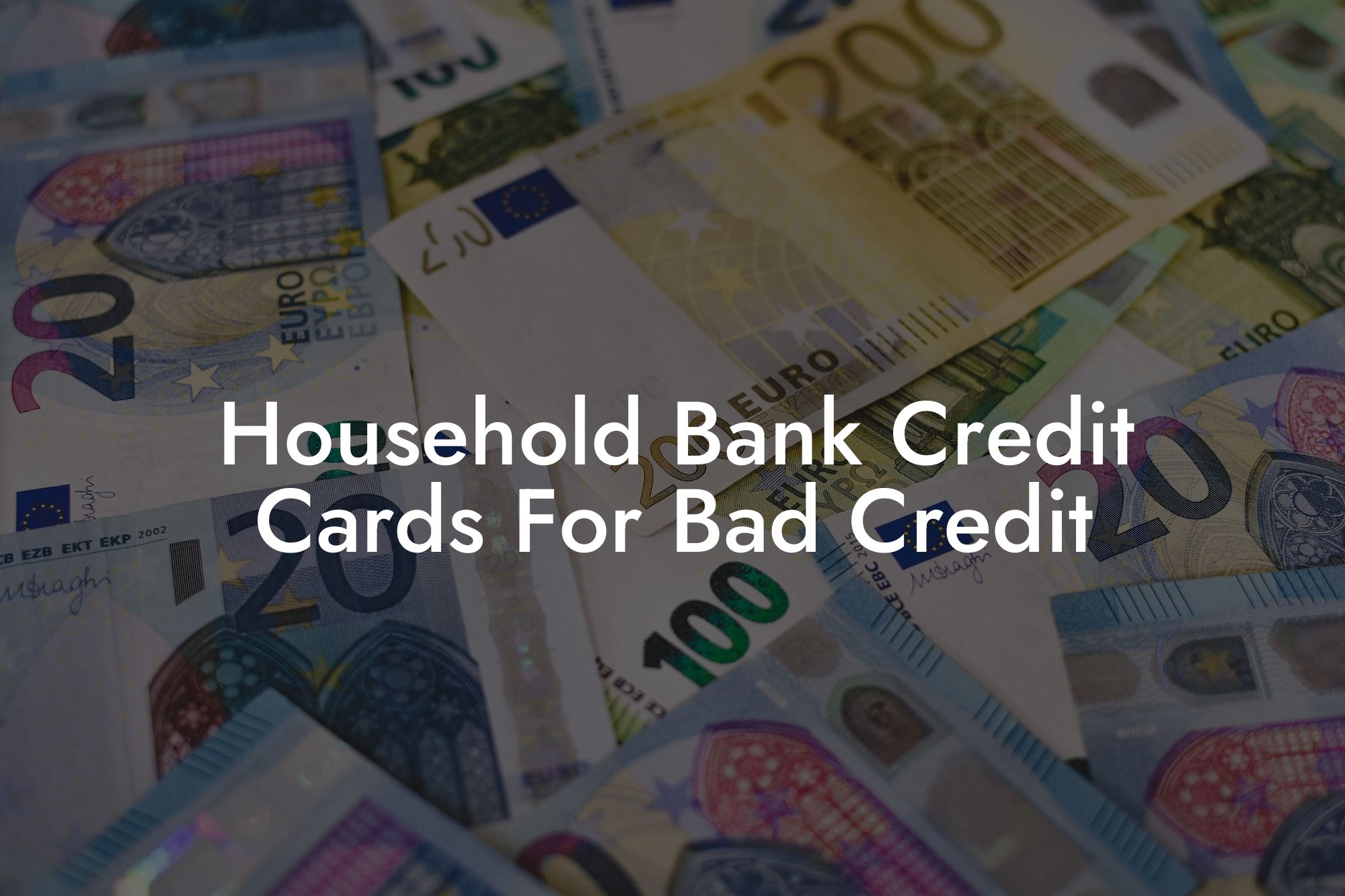 Household Bank Credit Cards For Bad Credit