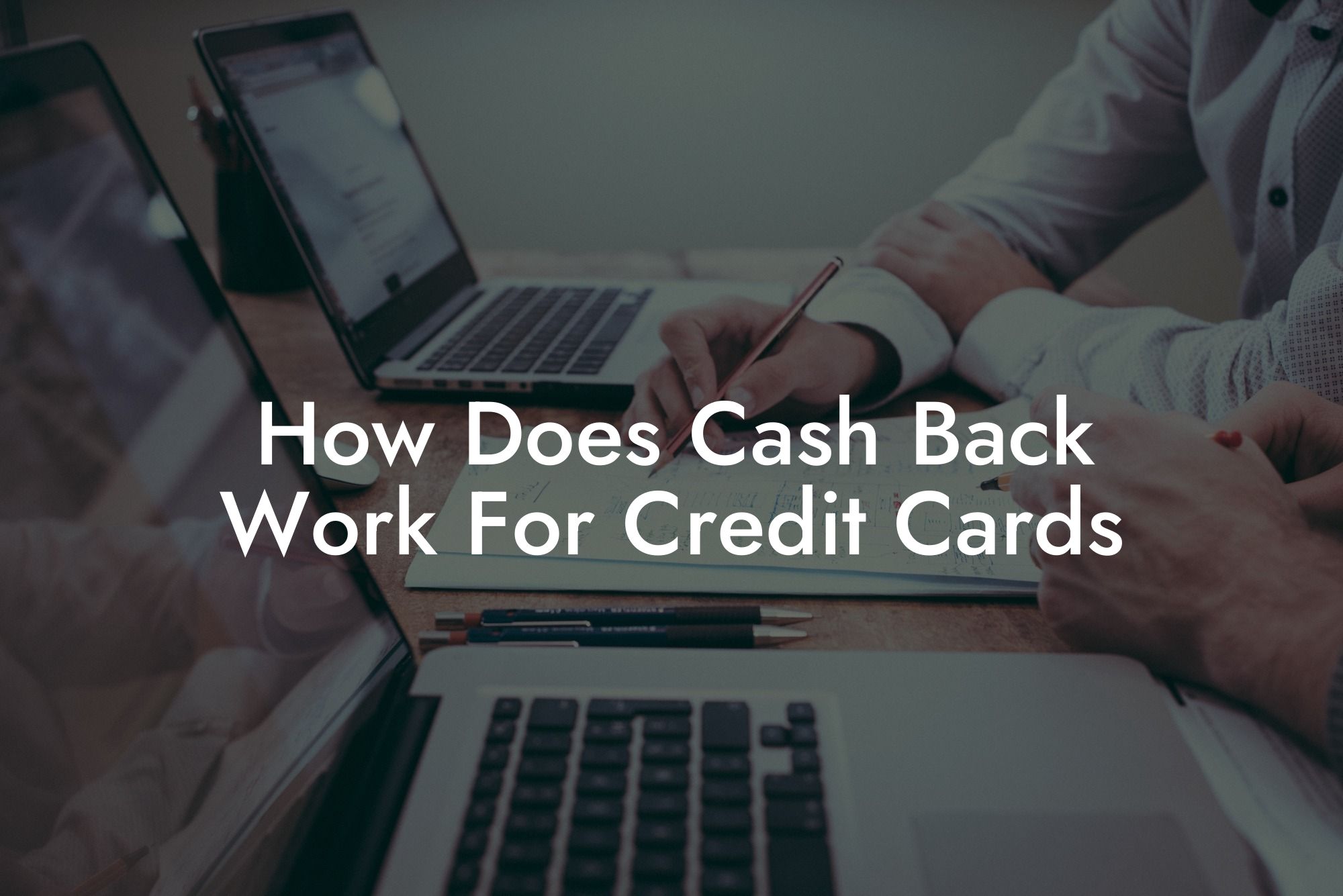How Does Cash Back Work For Credit Cards