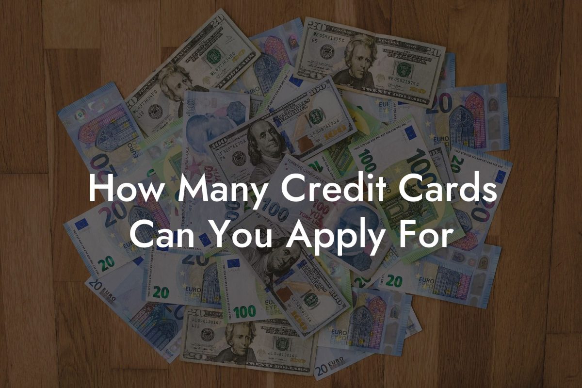 How Many Credit Cards Can You Apply For