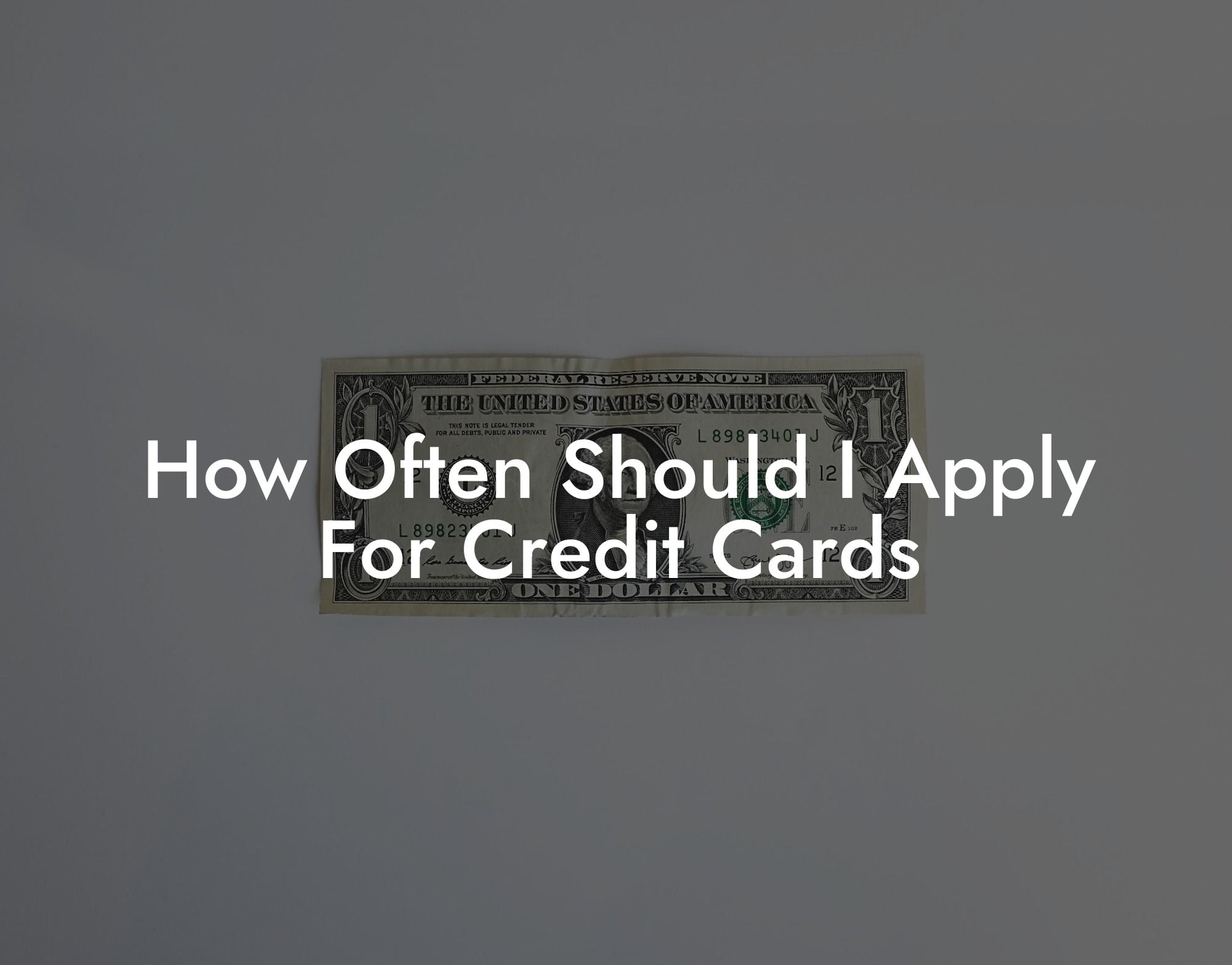 How Often Should I Apply For Credit Cards