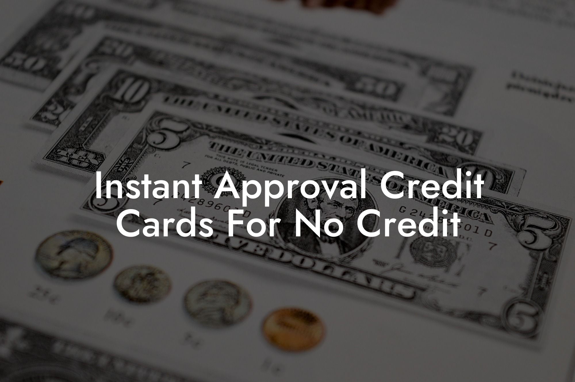 Instant Approval Credit Cards For No Credit