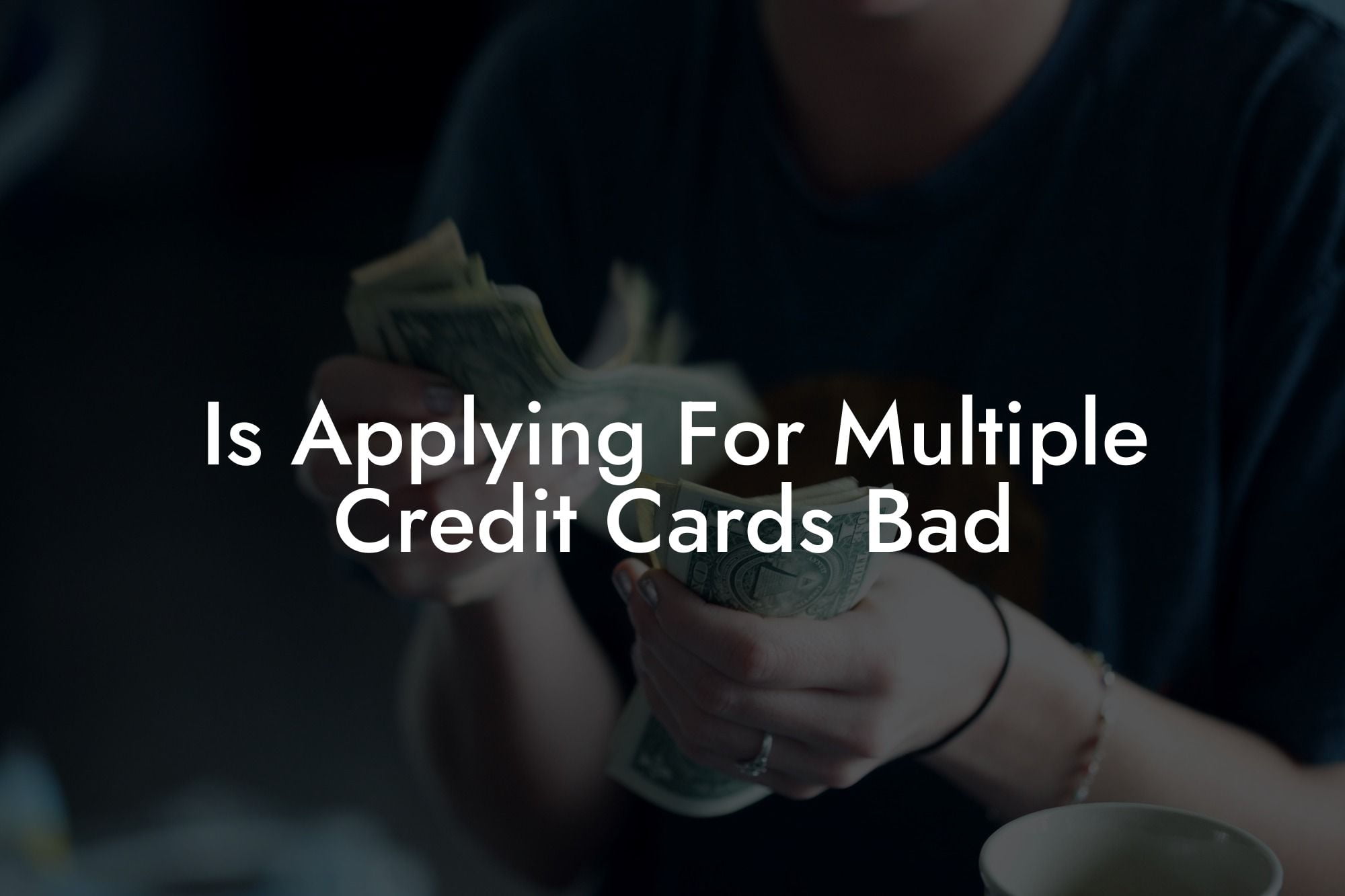 Is Applying For Multiple Credit Cards Bad