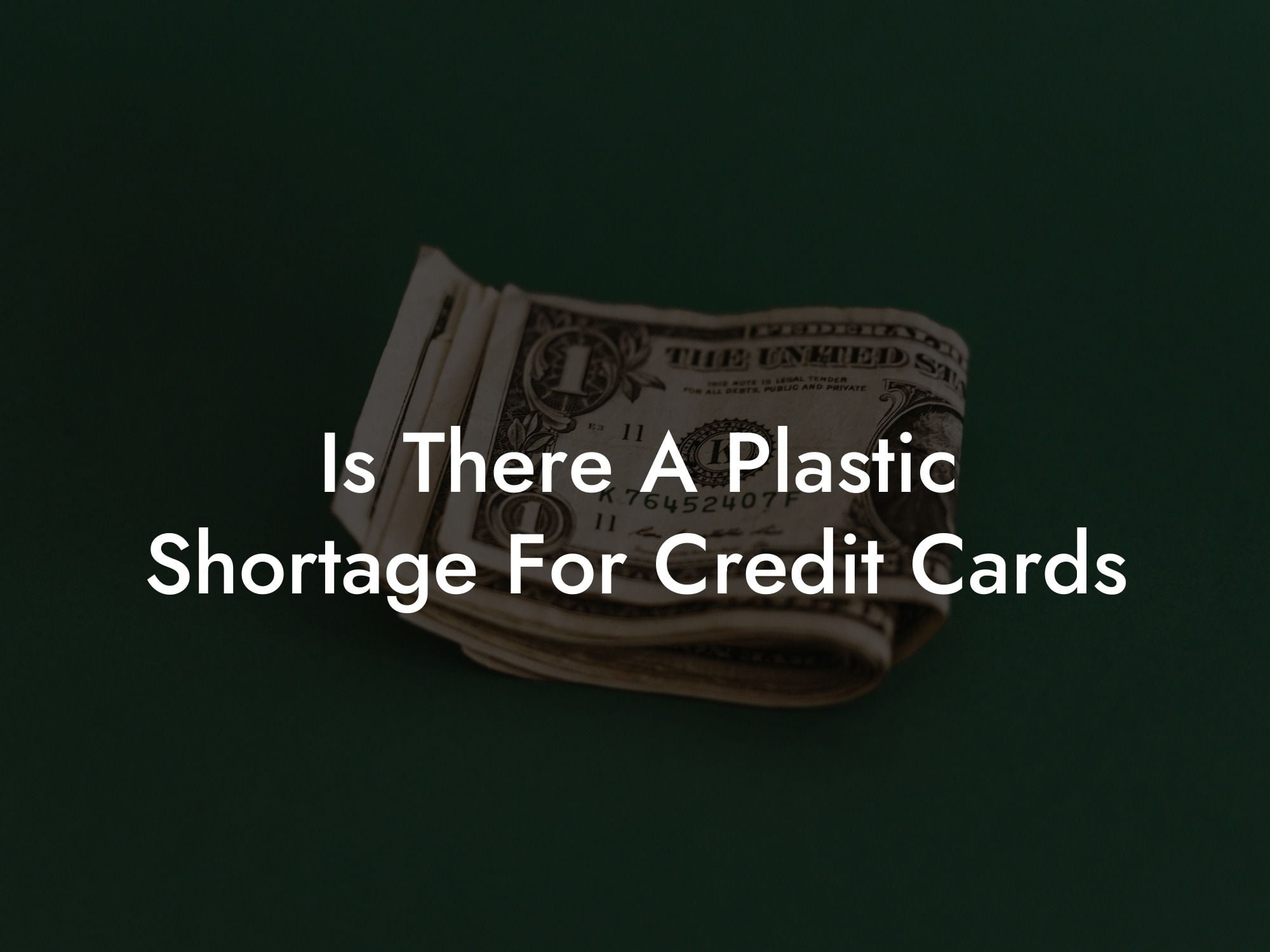 Is There A Plastic Shortage For Credit Cards