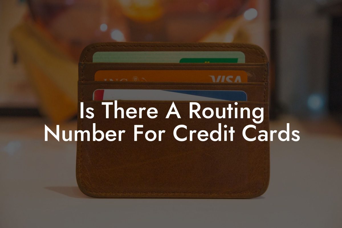 Is There A Routing Number For Credit Cards