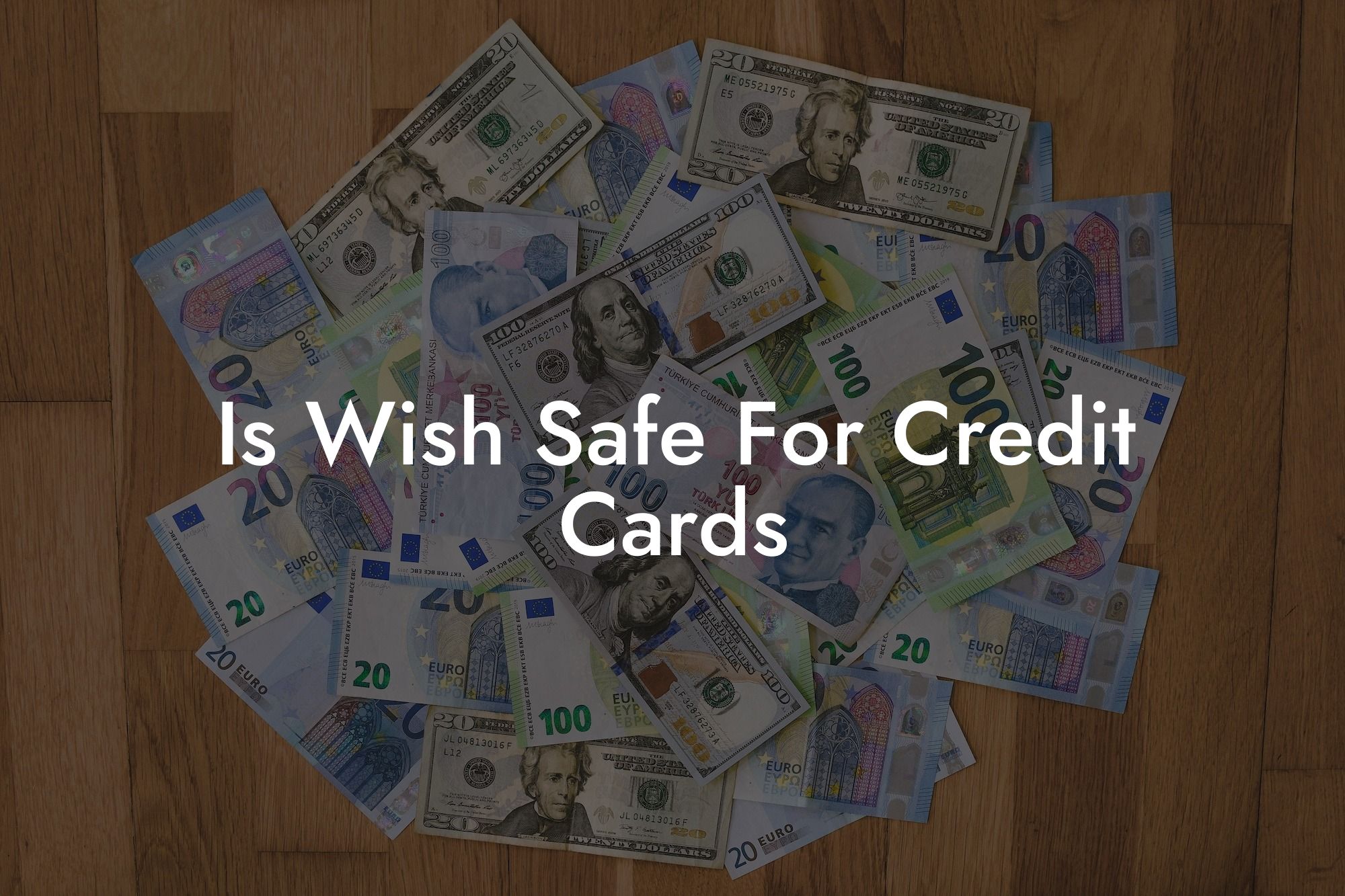 Is Wish Safe For Credit Cards