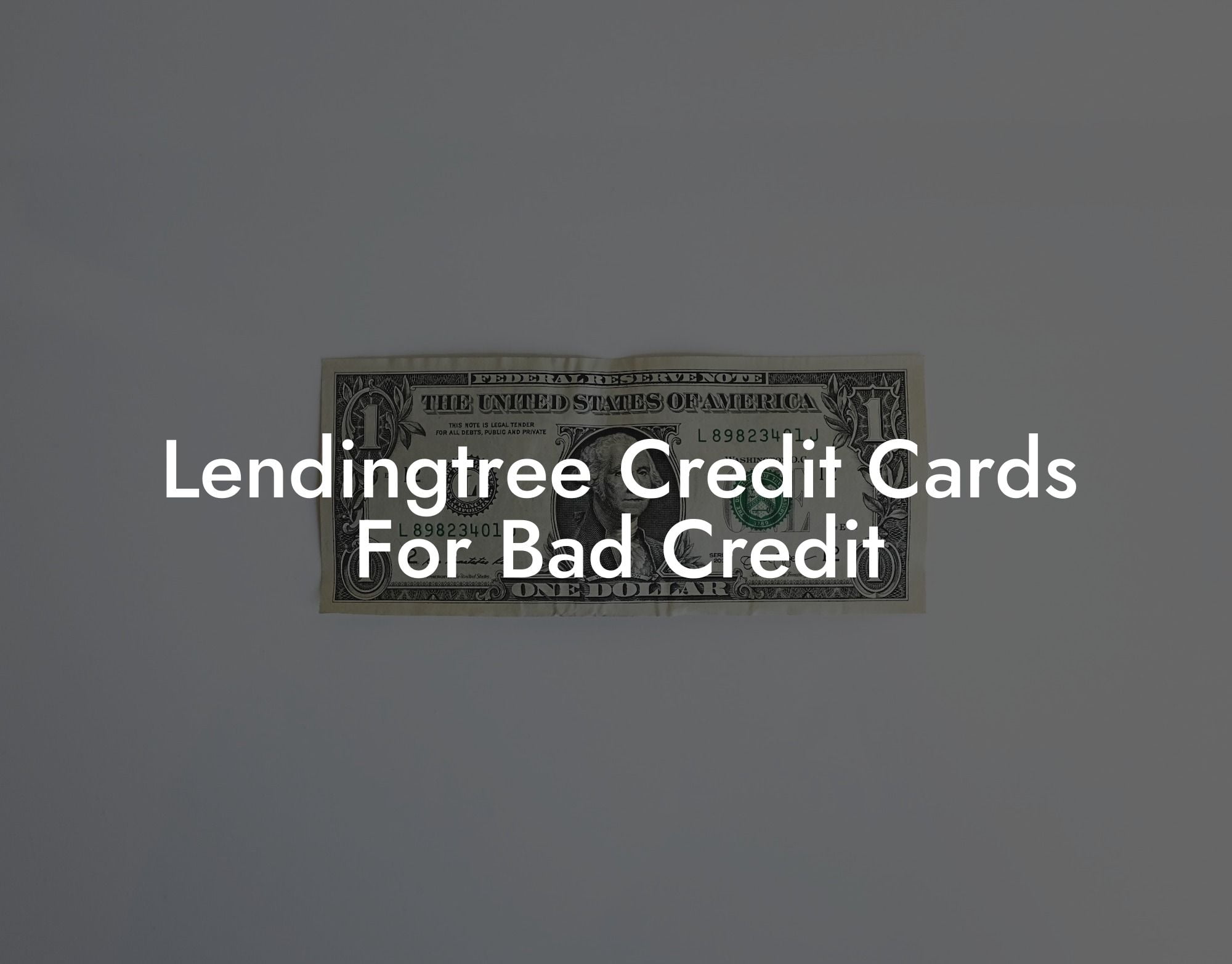 Lendingtree Credit Cards For Bad Credit