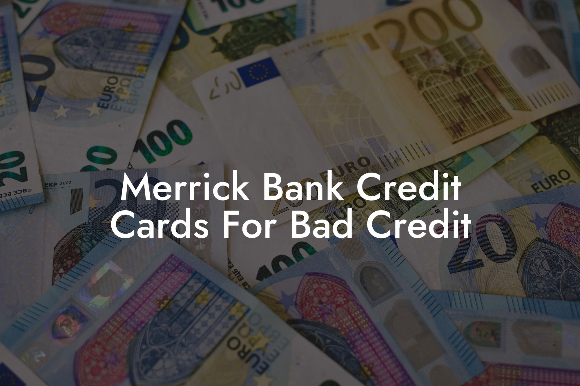 Merrick Bank Credit Cards For Bad Credit