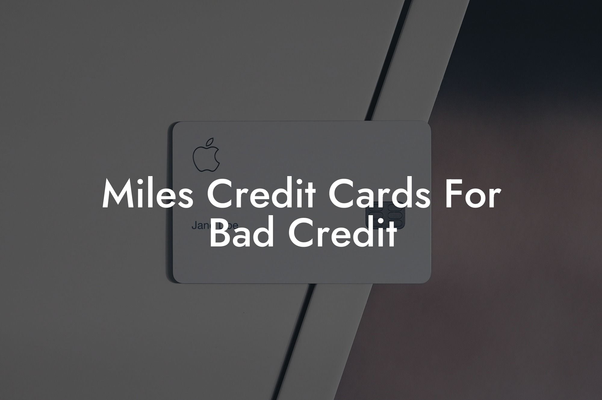 Miles Credit Cards For Bad Credit