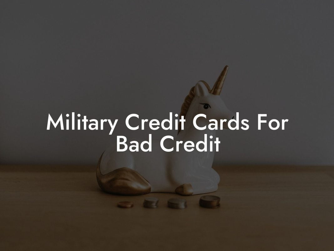 Military Credit Cards For Bad Credit