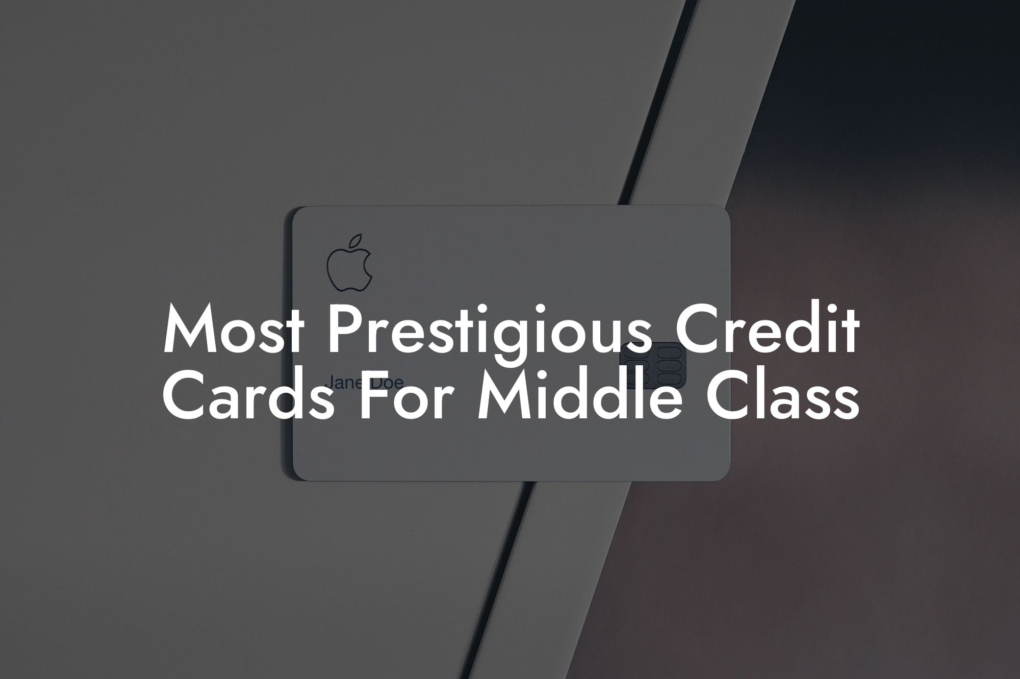 Most Prestigious Credit Cards For Middle Class