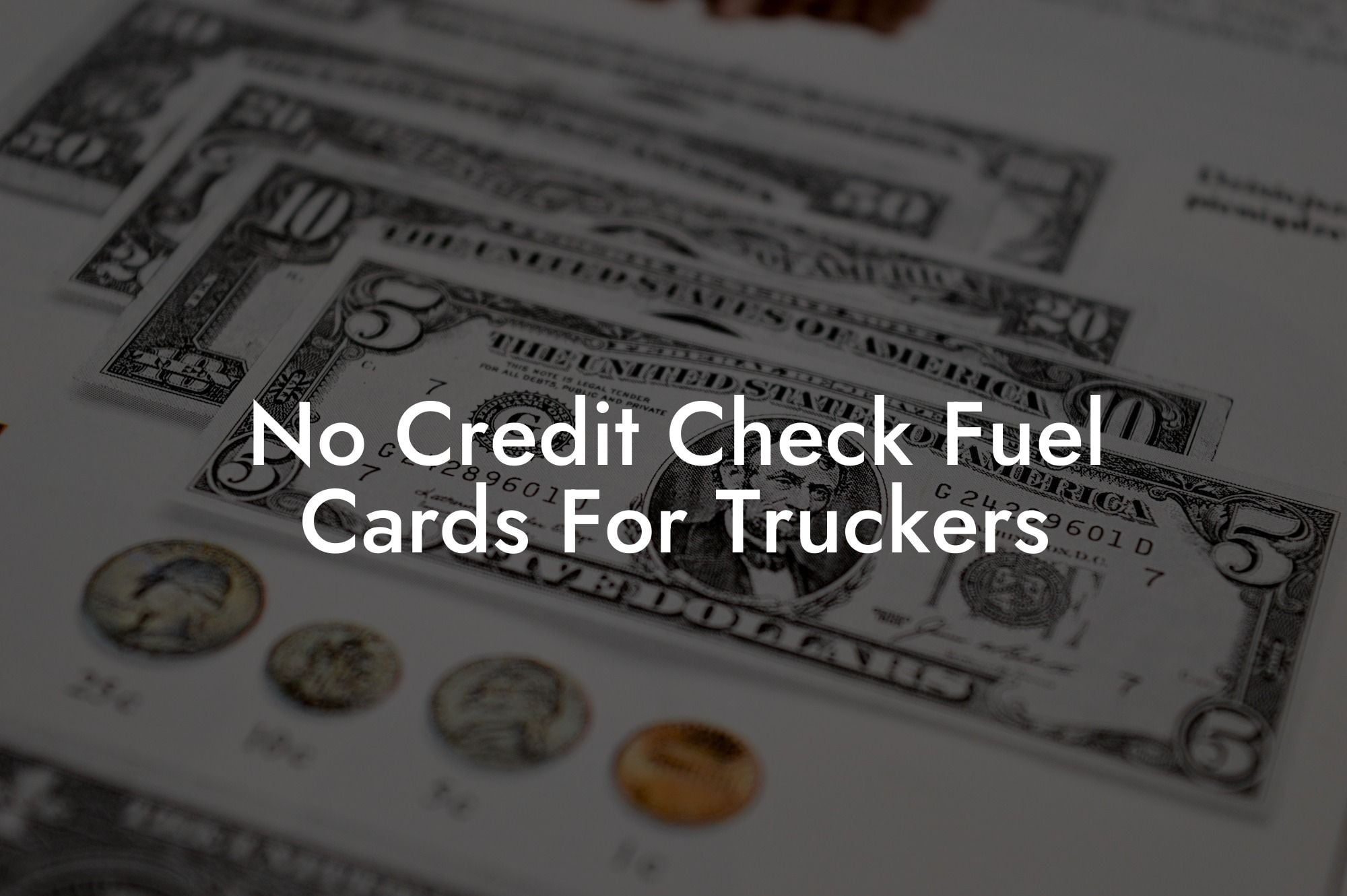 No Credit Check Fuel Cards For Truckers