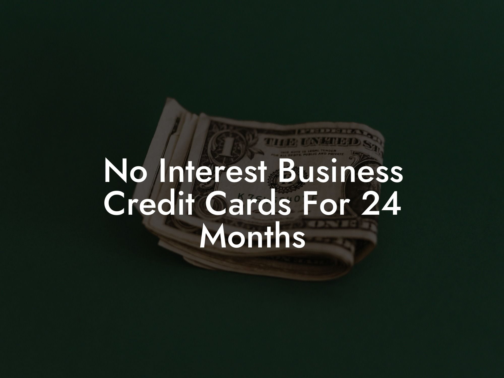 No Interest Business Credit Cards For 24 Months