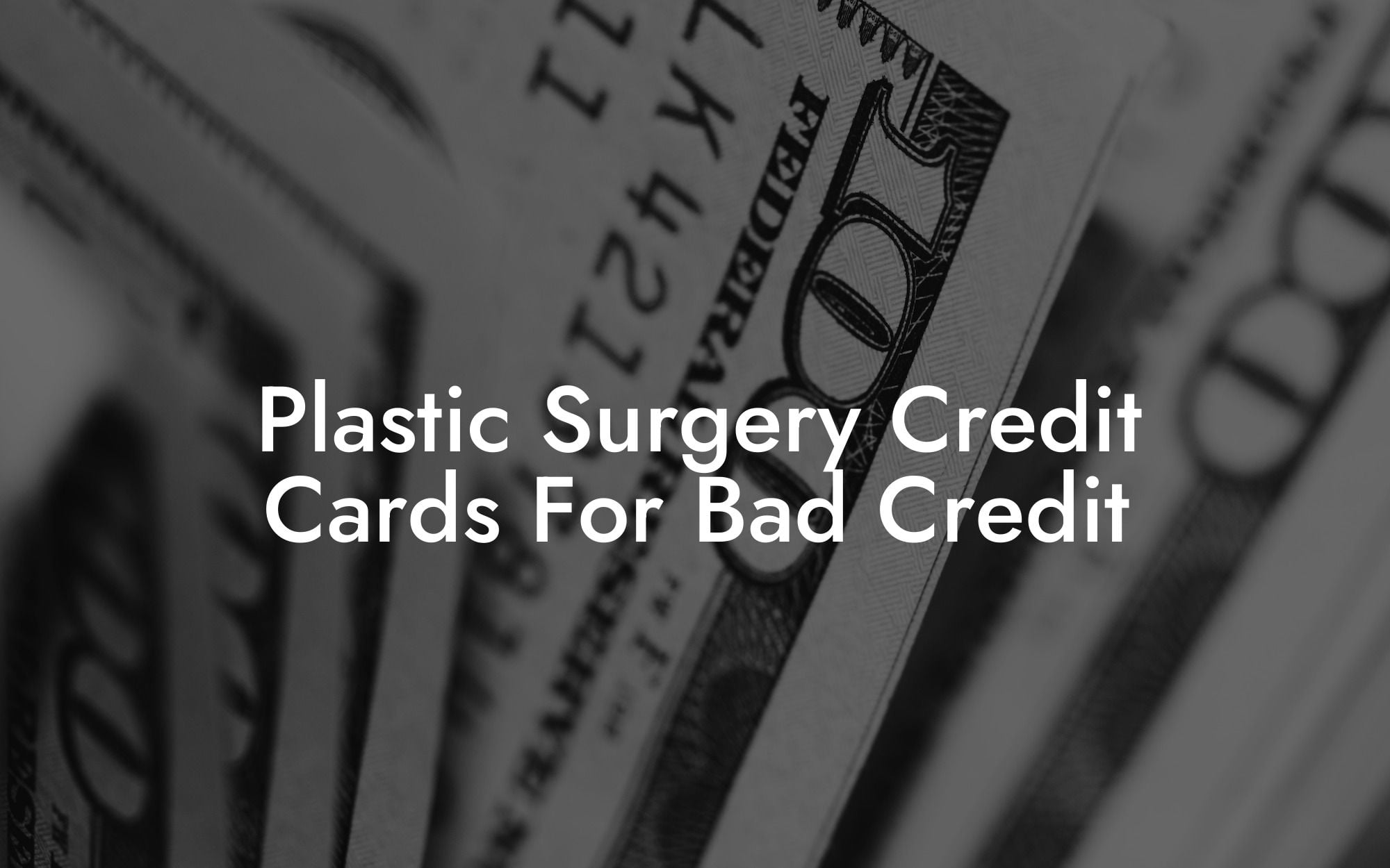 Plastic Surgery Credit Cards For Bad Credit