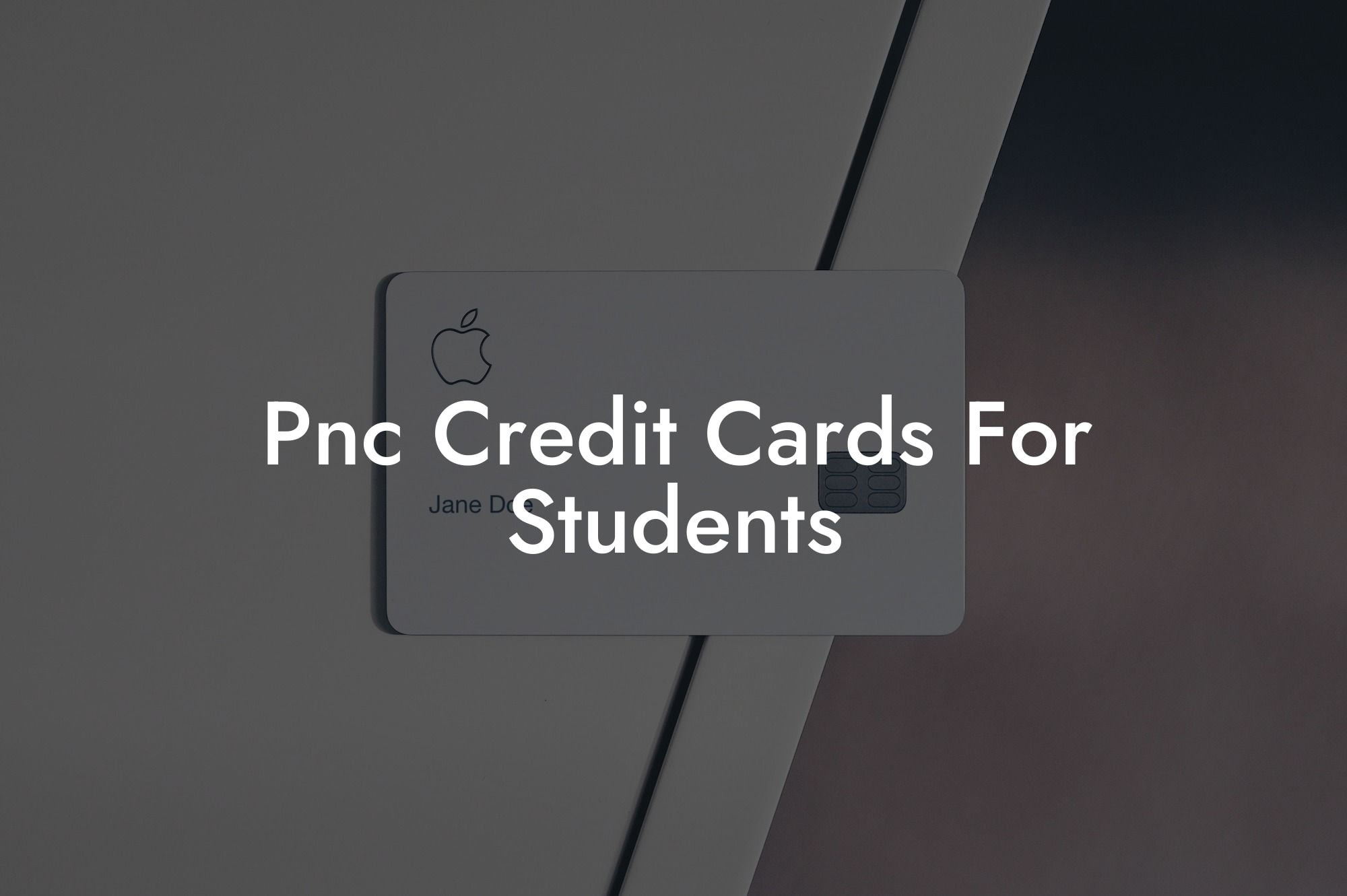 Pnc Credit Cards For Students