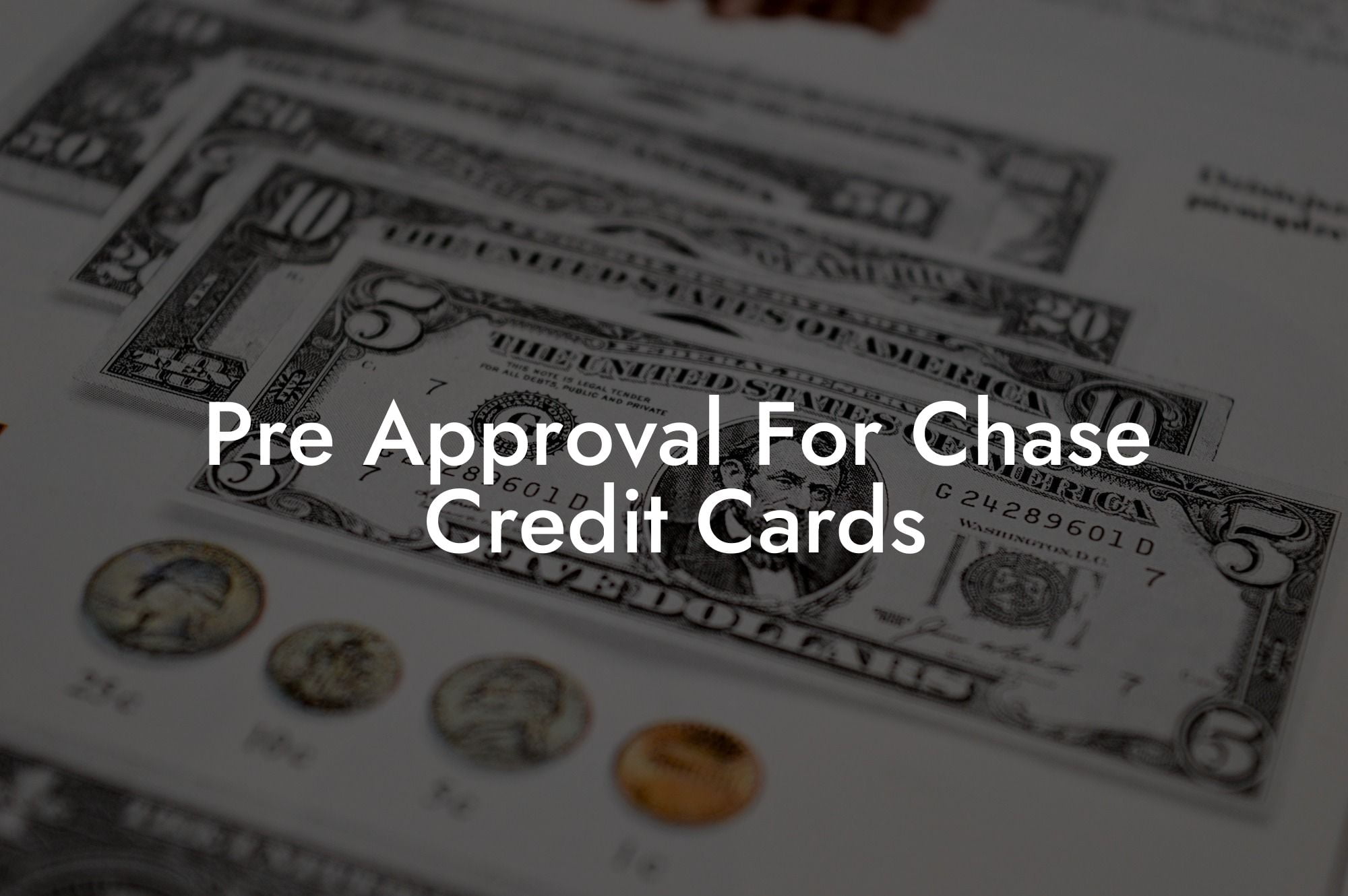 Pre Approval For Chase Credit Cards