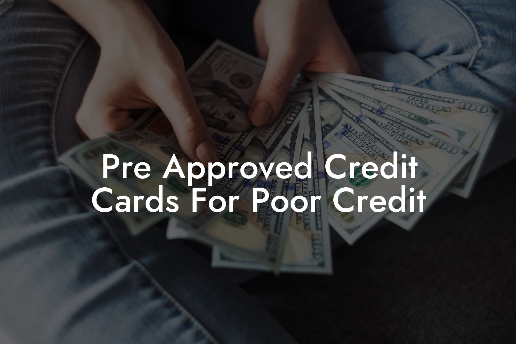 Pre Approved Credit Cards For Poor Credit