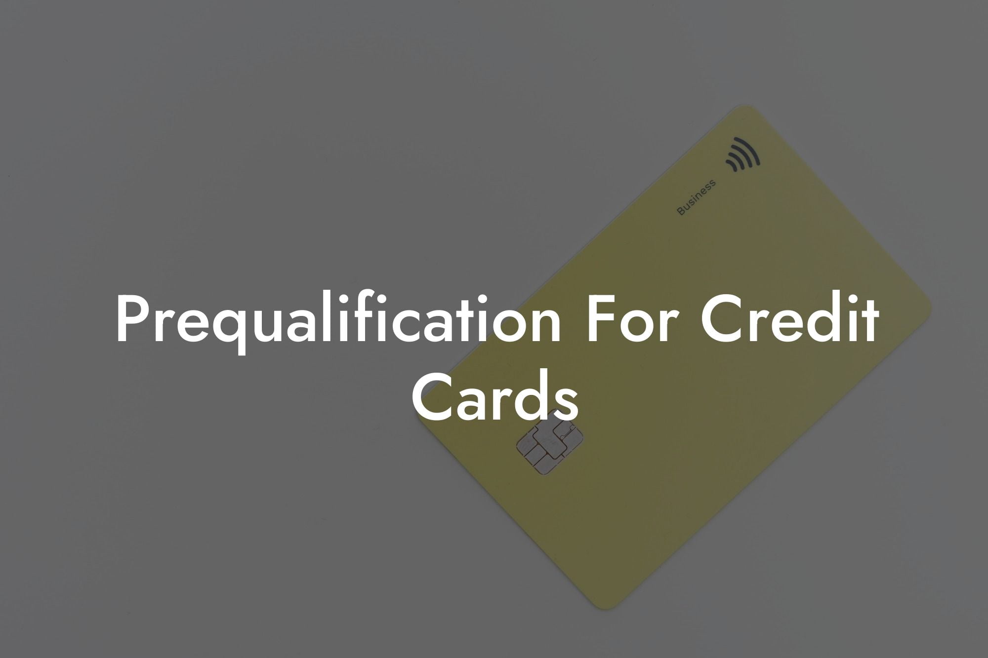 Prequalification For Credit Cards