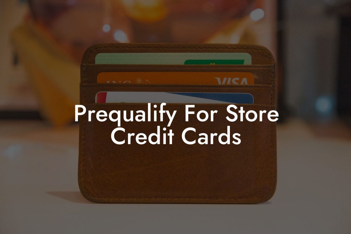 Prequalify For Store Credit Cards