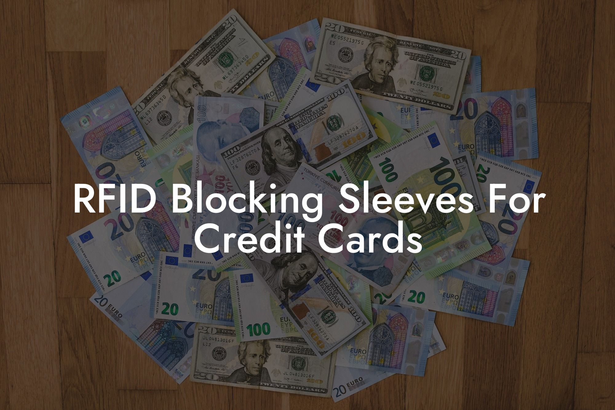 RFID Blocking Sleeves For Credit Cards