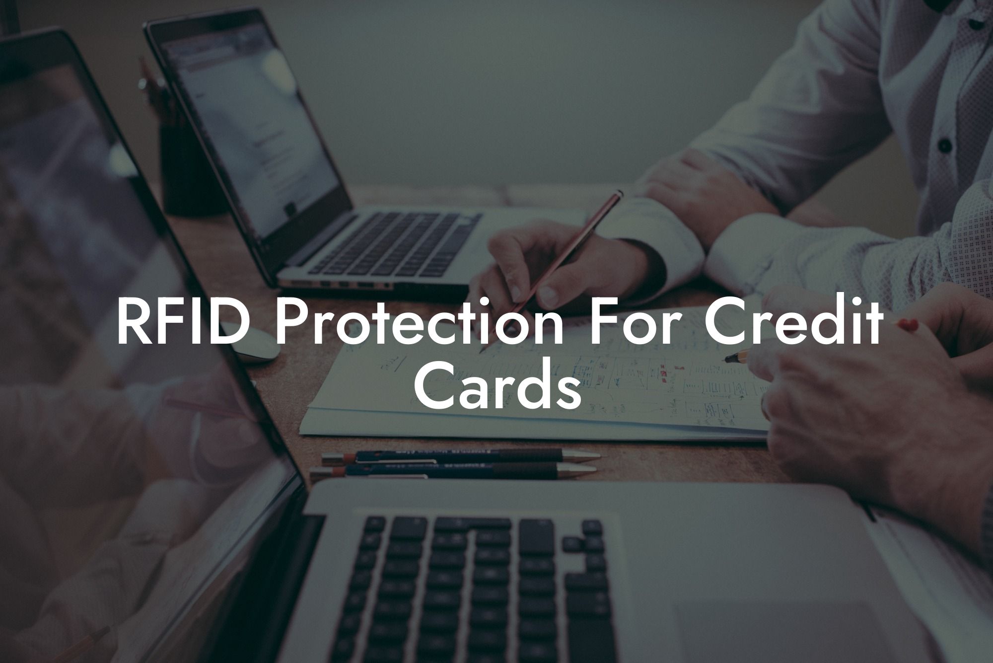 RFID Protection For Credit Cards
