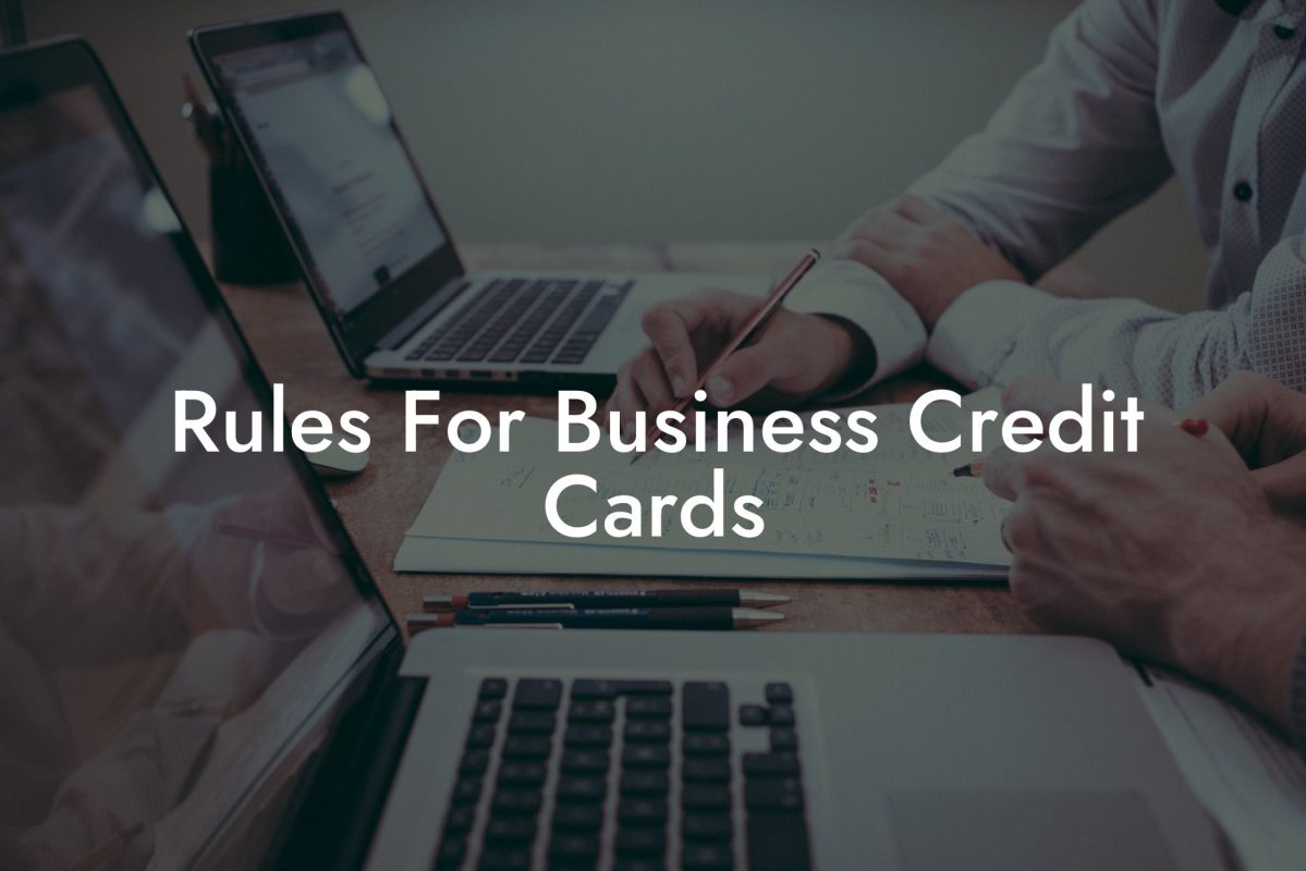 Rules For Business Credit Cards