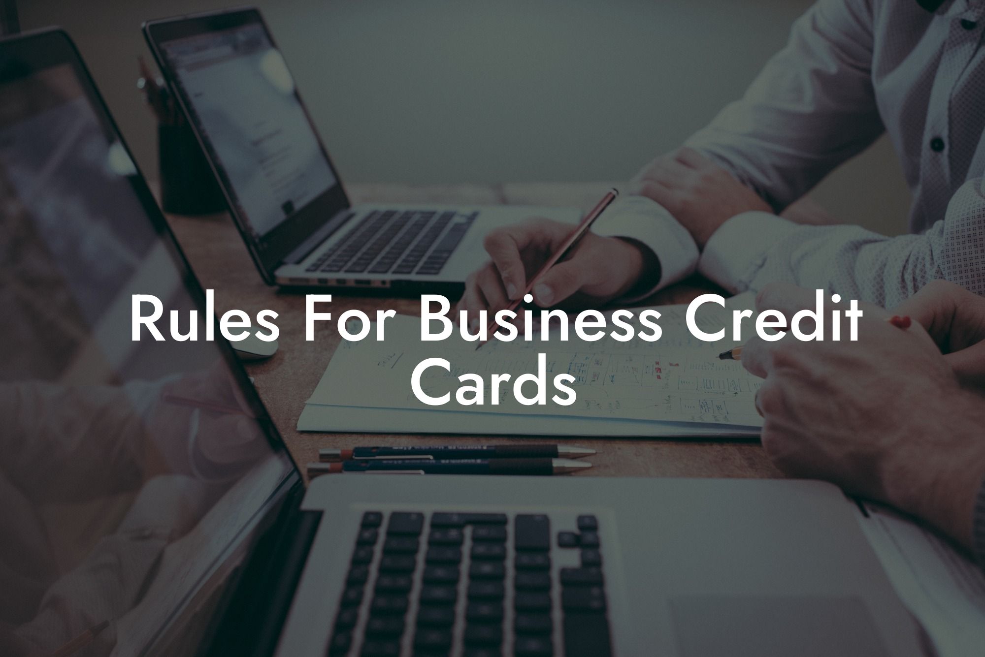 Rules For Business Credit Cards