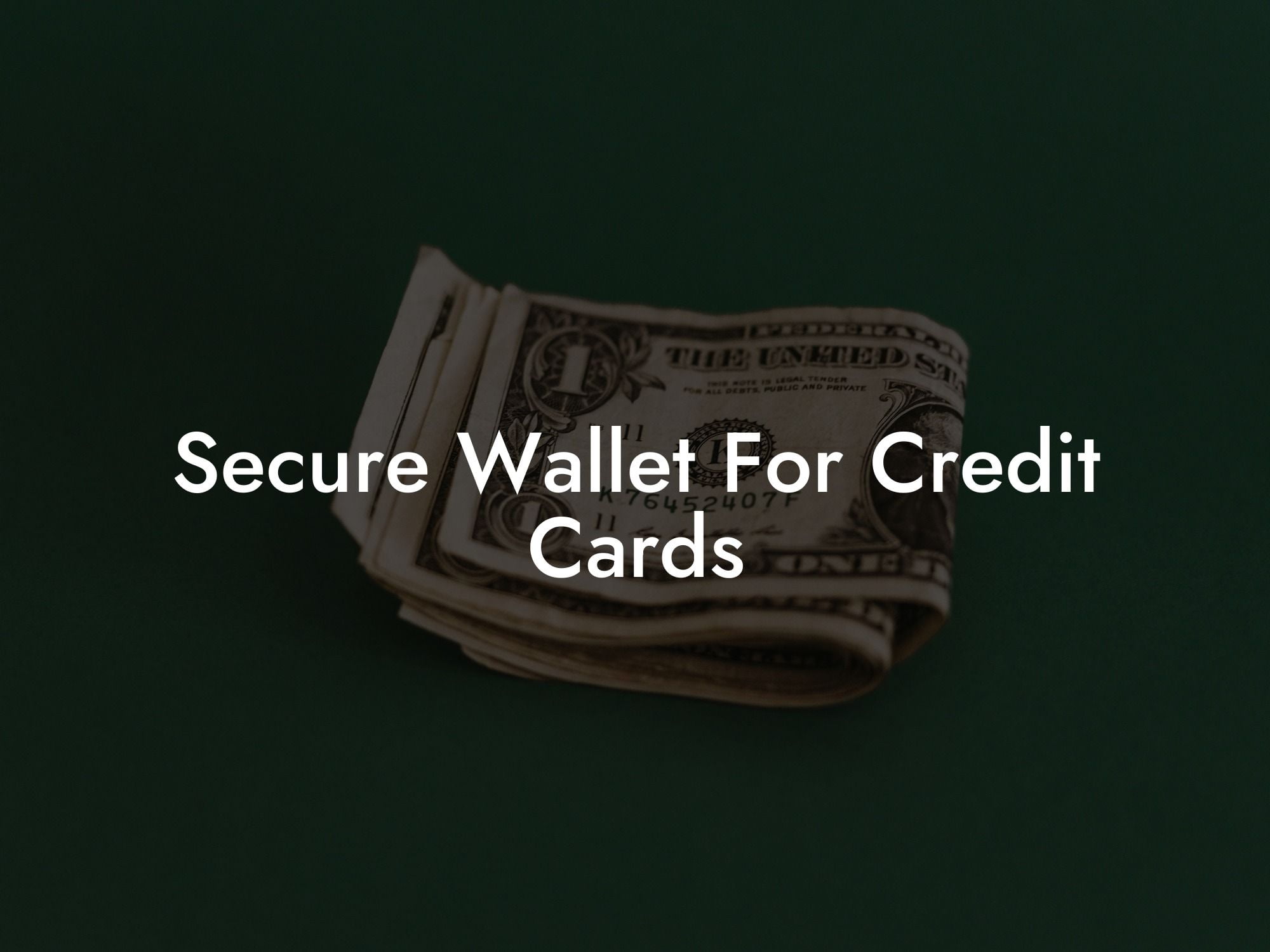 Secure Wallet For Credit Cards