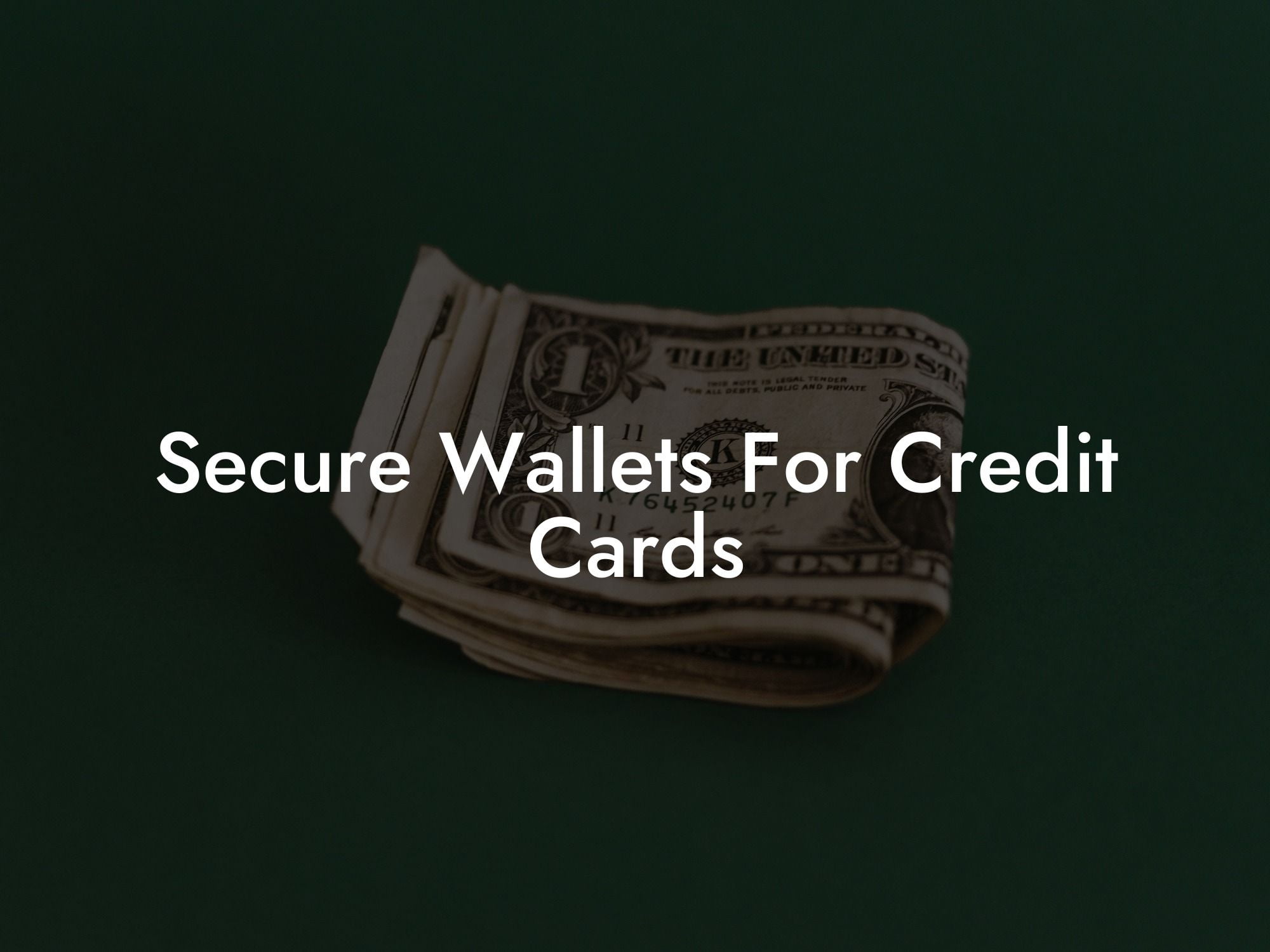Secure Wallets For Credit Cards