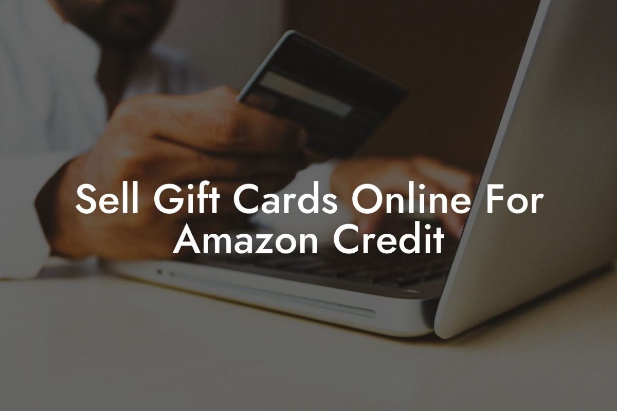 Sell Gift Cards Online For Amazon Credit