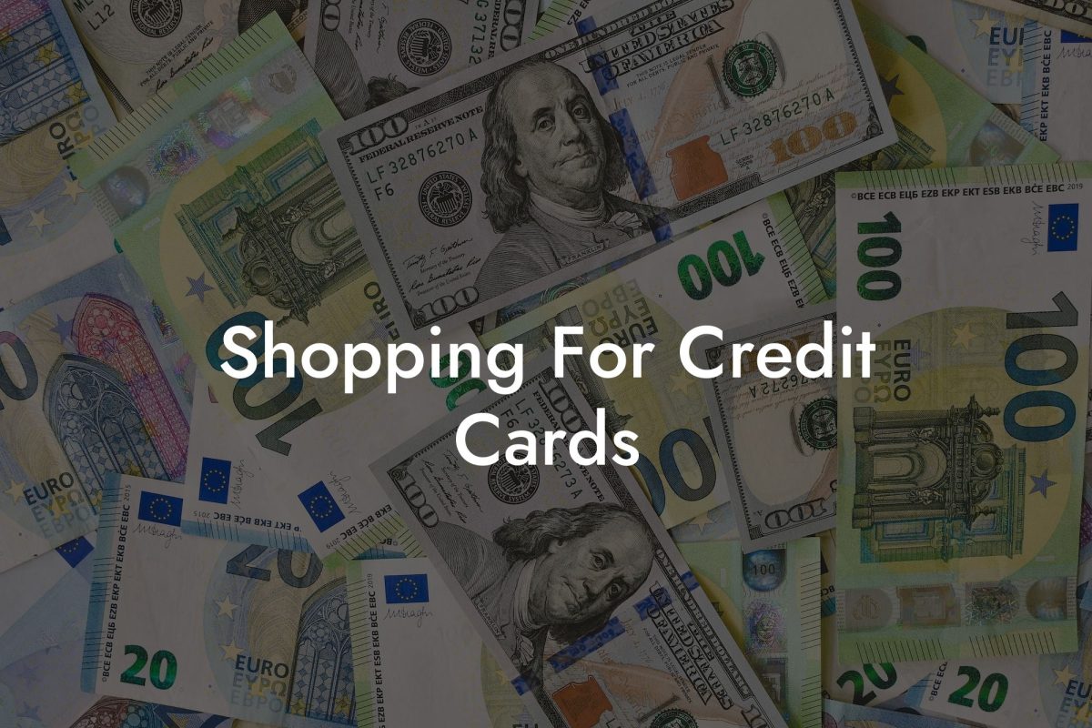 Shopping For Credit Cards