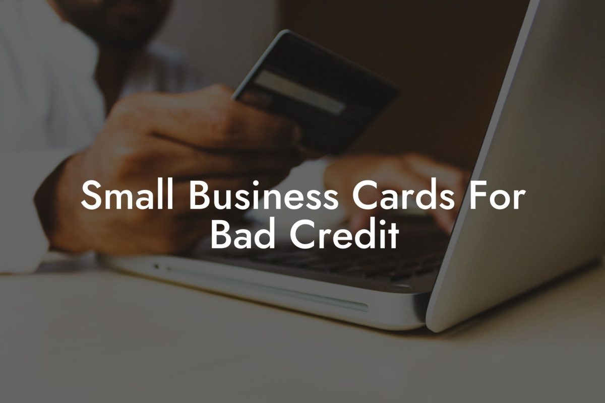 Small Business Cards For Bad Credit